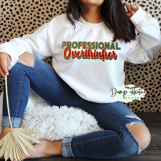 Professional OverThinker Sweatshirt