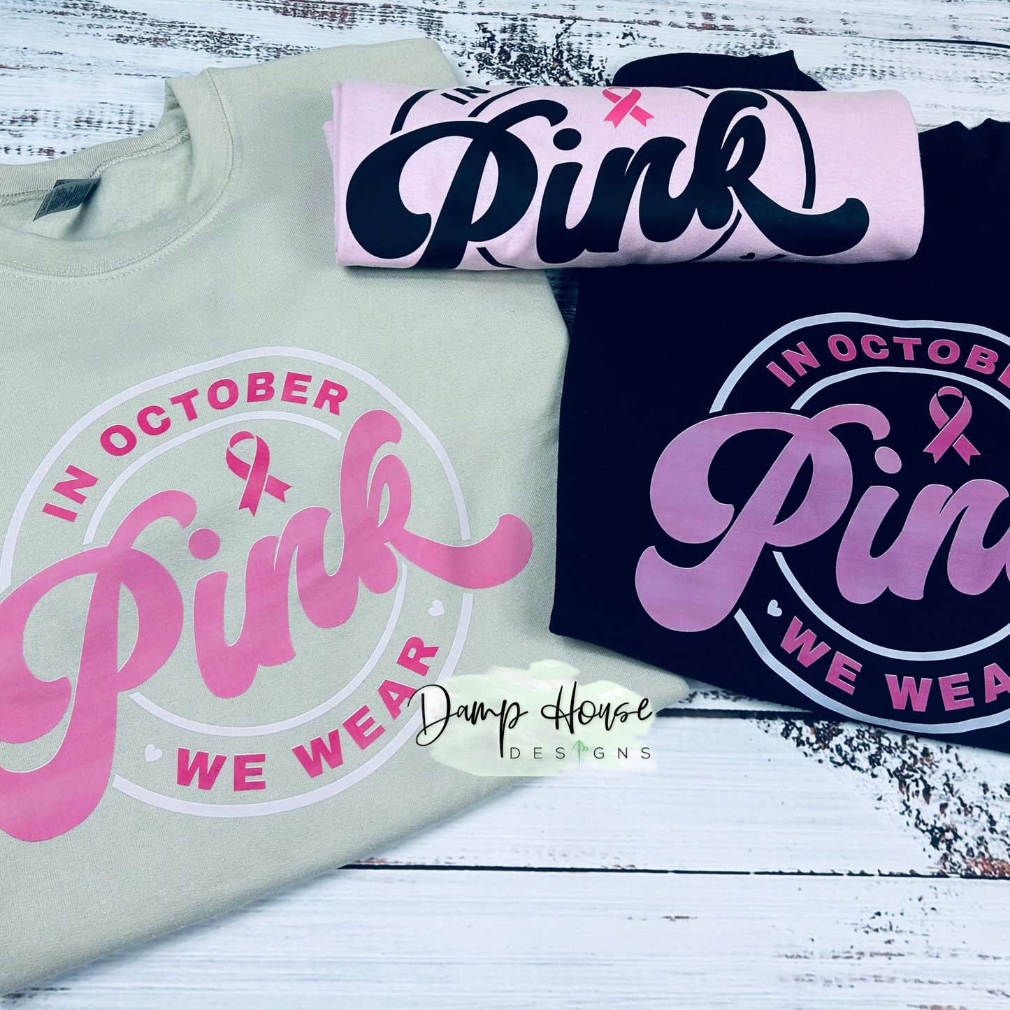 In October We Wear Pink Sweatshirt