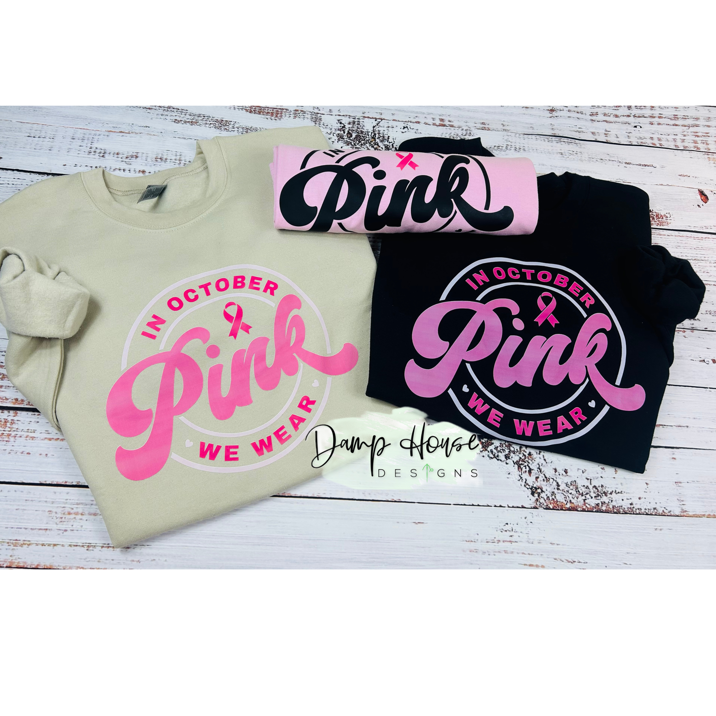 In October We Wear Pink Sweatshirt